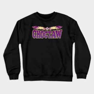 Choctaw Tribe Crewneck Sweatshirt